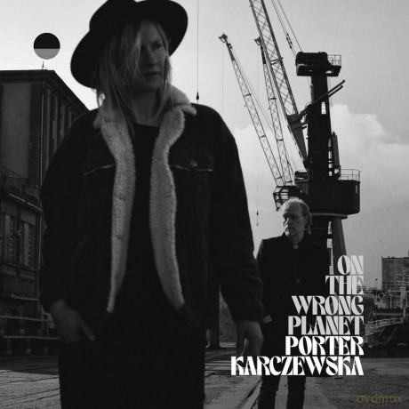 Porter Karczewska: On The Wrong Planet (digipack) [CD]