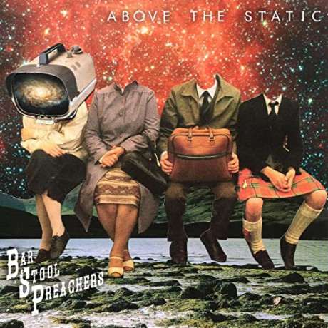 The Bar Stool Preachers: Above The Static (digipack) [CD]