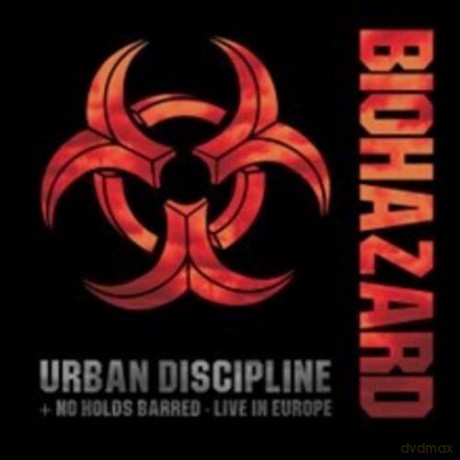 Biohazard: Urban Discipline No Holds Barred Live In Europe [2CD]