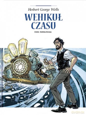 Adaptacje literatury Wehikuł czasu [KOMIKS]