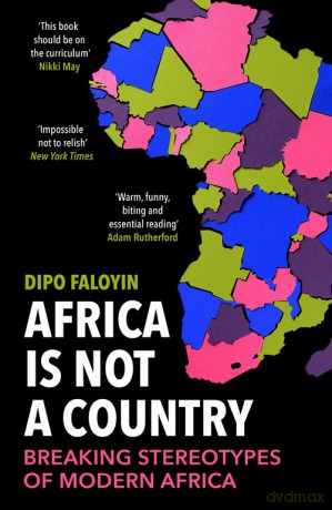Africa Is Not A Country - Dipo Faloyin [KSIĄŻKA]