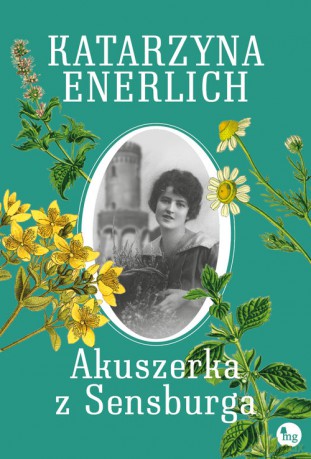 Akuszerka z Sensburga - Enerlich Katarzyna [KSIĄŻKA]