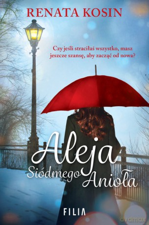 Aleja Siódmego Anioła - Renata Kosin [KSIĄŻKA]