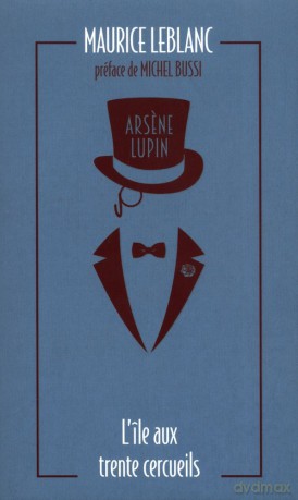 Arsene Lupin L'ile aux trente cercueils - Maurice Leblanc [KSIĄŻKA]