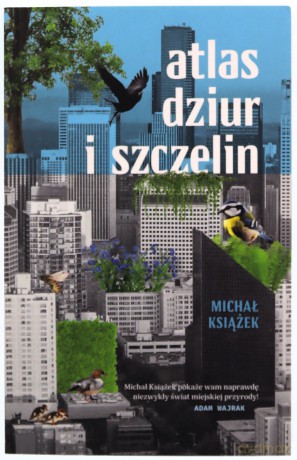 Atlas dziur i szczelin - Michał Książek [KSIĄŻKA]
