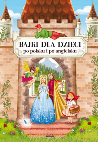 Bajki dla dzieci po polsku i angielsku - Maria Pietruszewska [KSIĄŻKA]