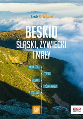 Beskid Śląski, Żywiecki i Mały. [KSIĄŻKA]