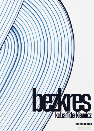 Bezkres - Kuba Fiderkiewicz [KSIĄŻKA]