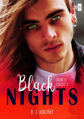 Black Nights (Tom 2 Część 1) - E. J. Arosh [KSIĄŻKA]