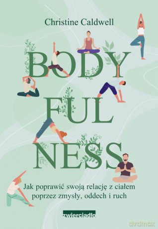 Bodyfulness - Christine Caldwell [KSIĄŻKA]