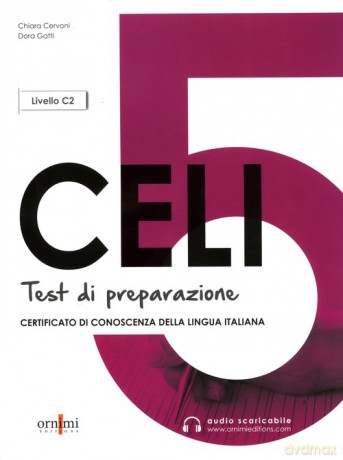 CELI 5 C1 Testy przygotowujące do egzaminu z włoskiego - Chiara Cervoni, Dora Gatti [KSIĄŻKA]