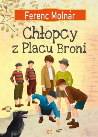 Chłopcy z Placu Broni - Ferenc Molnar [KSIĄŻKA]