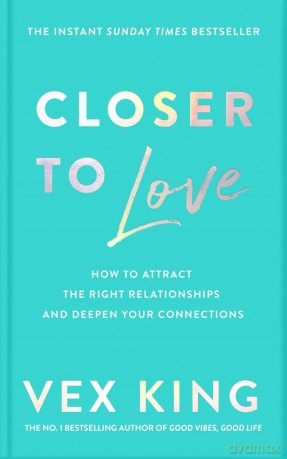 Closer to Love - Vex King [KSIĄŻKA]