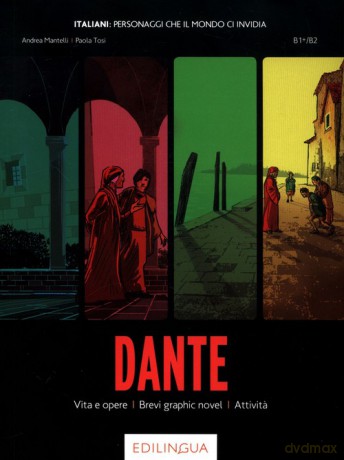 Collana Italiani: personaggi che il mondo ci invida Dante - Mantelli Andrea, Tosi Paola [KSIĄŻKA]