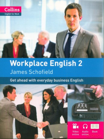 Collins English for Work Workplace English 2 - James Schofield [KSIĄŻKA]