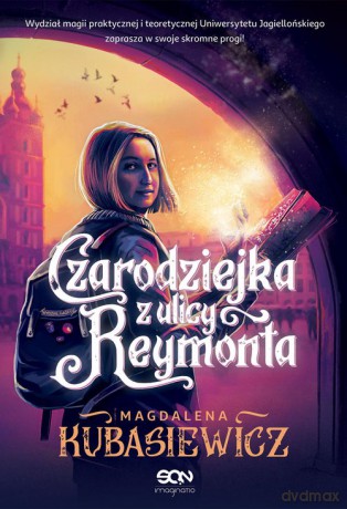 Czarodziejka z ulicy Reymonta - Magdalena Kubasiewicz [KSIĄŻKA]