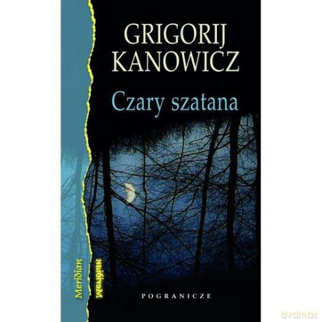 Czary szatana - Grigorij Kanowicz [KSIĄŻKA]