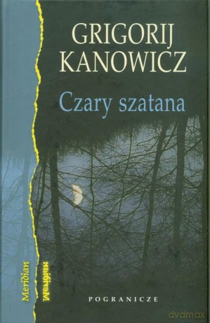 Czary szatana - Grigorij Kanowicz [KSIĄŻKA]