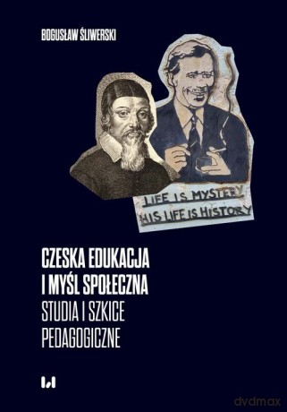 Czeska edukacja i myśl społeczna - Bogusław Śliwerski [KSIĄŻKA]