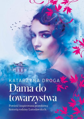 Dama do towarzystwa - Katarzyna Droga [KSIĄŻKA]