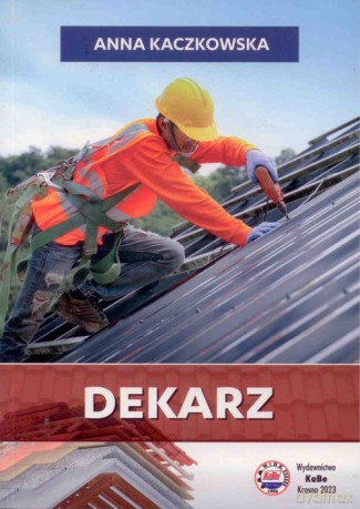Dekarz - Anna Kaczkowska [KSIĄŻKA]