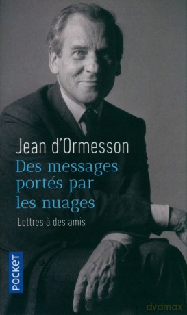 Des messages portés par les nuages - Jean d'Ormesson [KSIĄŻKA]