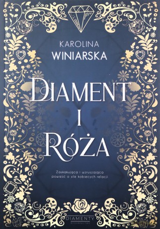 Diament i róża - Karolina Winiarska [KSIĄŻKA]