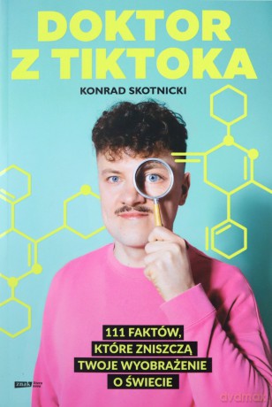 Doktor z TikToka - Konrad Skotnicki [KSIĄŻKA]