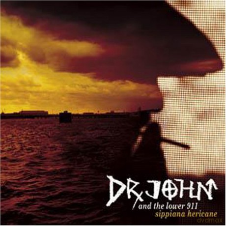 Dr. John: Sippiana Hericane [CD]