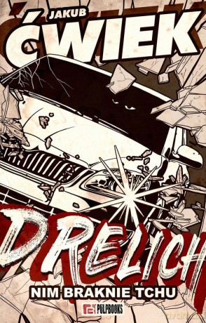 Drelich Nim braknie tchu - Jakub Ćwiek [KSIĄŻKA]