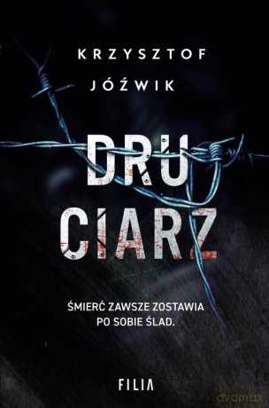 Druciarz - Krzysztof Jóźwik [KSIĄŻKA]
