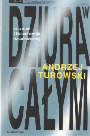 Dziura w całym - Andrzej Turowski [KSIĄŻKA]