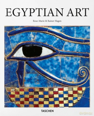 Egyptian Art. - Rose-Marie Hagen [KSIĄŻKA]
