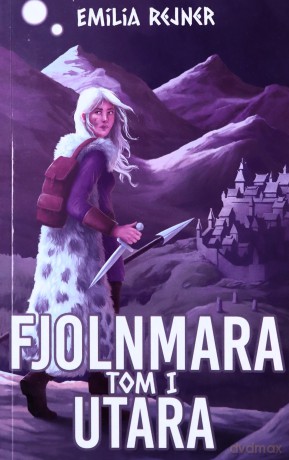 Fjolnmara (Tom 1) Utara - Emilia Rejner [KSIĄŻKA]