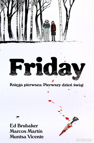 Friday Księga pierwsza: Pierwszy dzień świąt - ED BRUBAKER, SEAN PHILLIPS [KOMIKS]
