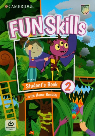 Fun Skills 2 Student's Book and Home Booklet with Online Activities - Watkin Montse, Medwell Claire [KSIĄŻKA]