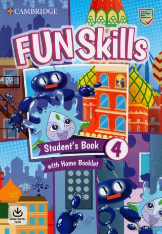 Fun Skills 4 Student's Book and Home Booklet with Online Activities - Hird Emily, Valente David [KSIĄŻKA]