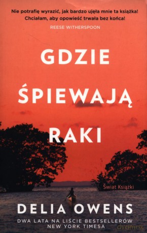 Gdzie śpiewają raki - Delia Owens [KSIĄŻKA]