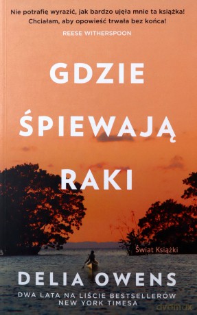 Gdzie śpiewają raki - Delia Owens [KSIĄŻKA]