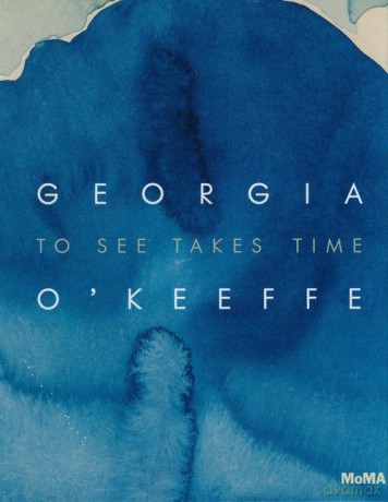 Georgia O'Keeffe: To See Takes Time - Samantha Friedman, Laura Neufeld [KSIĄŻKA]