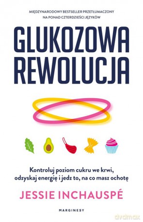 Glukozowa rewolucja - Jessie Inchauspé [KSIĄŻKA]