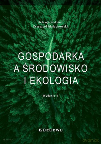 Gospodarka a środowisko i ekologia [KSIĄŻKA]