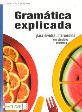 Gramatica explicada para niveles intermedios Książka + klucz [KSIĄŻKA]