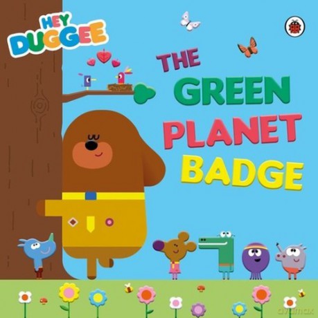 Hey Duggee The Green Planet Badge [KSIĄŻKA]