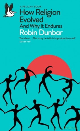 How Religion Evolved - Robin Dunbar [KSIĄŻKA]