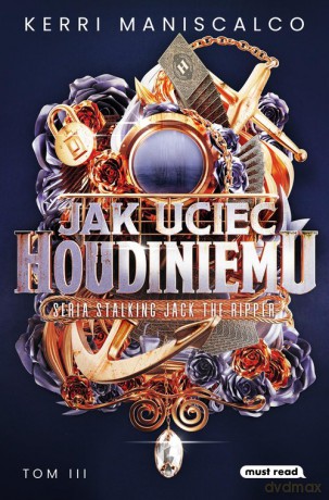 Jak uciec Houdiniemu - Kerri Maniscalco [KSIĄŻKA]