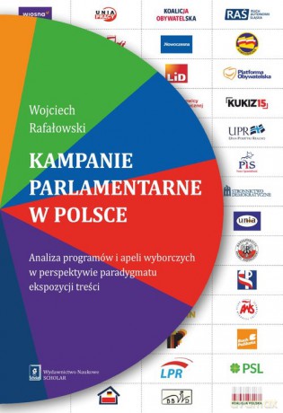 Kampanie parlamentarne w Polsce - Wojciech Rafałowski [KSIĄŻKA]