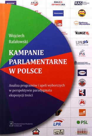 Kampanie parlamentarne w Polsce - Wojciech Rafałowski [KSIĄŻKA]