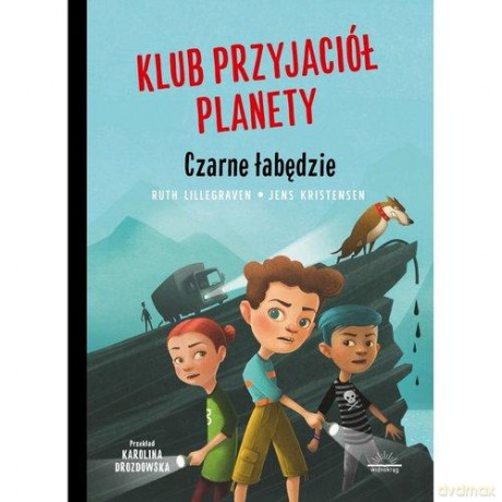 Klub przyjaciół planety (Tom 1) Czarne łabędzie - LILLEGRAVEN RUTH, KRISTENSEN J [KSIĄŻKA]