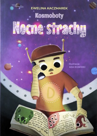 Kosmoboty Nocne strachy - Ewelina Kaczmarek [KSIĄŻKA]
